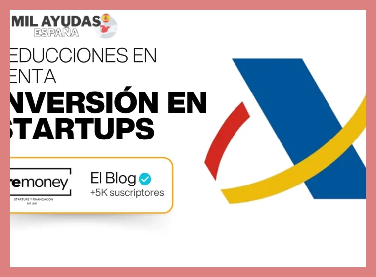 1. Beneficios Fiscales para Inversores en Empresas de Nueva o Reciente Creación