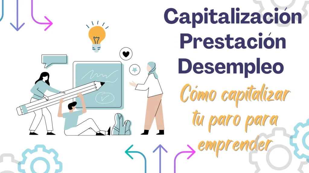 Pasos para Solicitar la Capitalización del Paro