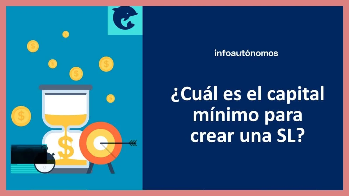 Requisitos de Capital Mínimo para Alta en Autónomos SL: Guía Completa 2025